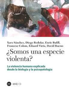 ¿somos una especie violenta?-9788447537549