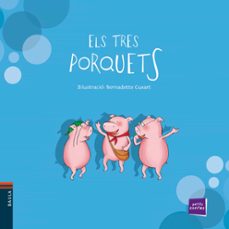 els tres porquets-bernardette cuxart-9788447921249