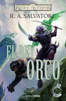 el rey orco (reinos olvidados: transiciones i)-r.a. salvatore-9788448037949