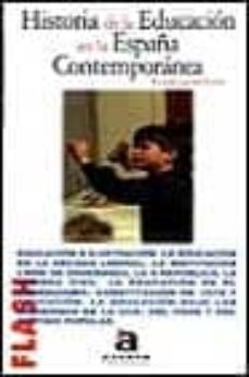 historia de la educacion en la españa contemporanea-ricardo lucena ferrero-9788448304249