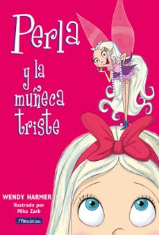 perla y la muñeca triste-wendy harmer-9788448821449
