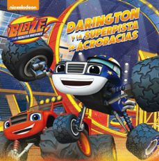 darington y la superpista de acrobacias (blaze y los monster mach ines)-9788448847449