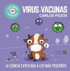 virus y vacunas (futuros genios 6) (ebook)-carlos pazos-9788448858049