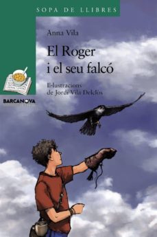 el roger i el seu falco-anna vila-jordi vila delclos-9788448930349