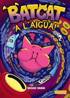 batcat. a l aigua!-meggie ramm-9788448965549