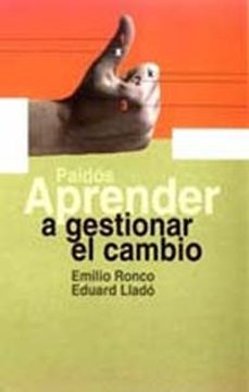 aprender a gestionar el cambio-emilio ronco-eduard llado-9788449308949