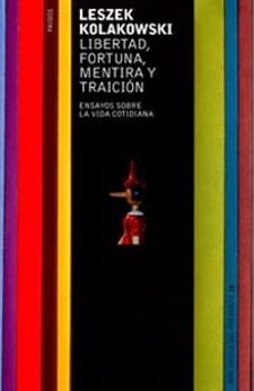 libertad, fortuna, mentira y traicion: ensayos sobre la vida coto diana-9788449310249
