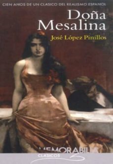 doña mesalina: cien años de un clasico del realismo español-jose (parmeno) lopez pinillos-9788461351749