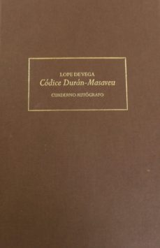 codice duran-masaveu. cuaderno autografo-felix lope de vega y carpio-9788461567249