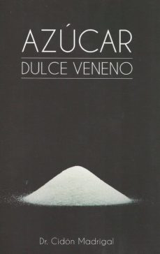 azucar, dulce veneno-jose luis cidon madrigal-9788461739349