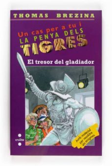 la penya dels tigres: el tresor del gladiador-9788466123549