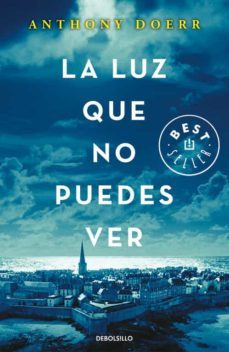la luz que no puedes ver-anthony doerr-9788466333849
