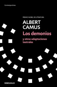 los demonios y otras adaptaciones teatrales-albert camus-9788466358149