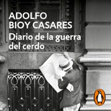 diario de la guerra del cerdo-adolfo bioy casares-9788466362849