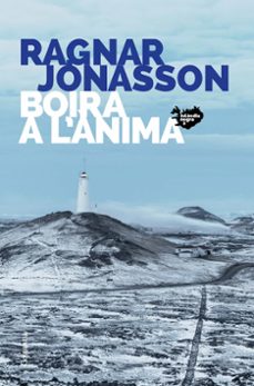 boira a l anima-ragnar jonasson-9788466427449