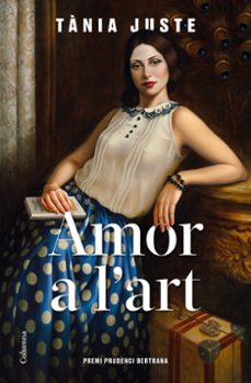 amor a l art (premi prudenci bertrana 2021)-9788466428149