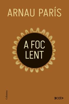 a foc lent (ebook)-arnau paris-9788466433549