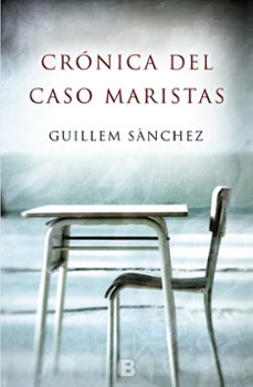 cronica del caso maristas-guillem sanchez marin-9788466660549