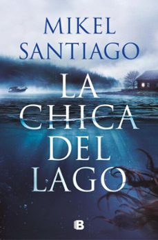 la chica del lago (ebook)-mikel santiago-9788466682749