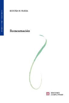 reencarnacion-begoña moreno rueda-9788466936149