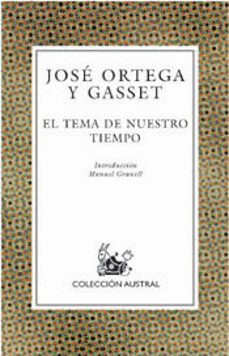 el tema de nuestro tiempo-jose ortega y gasset-9788467004649