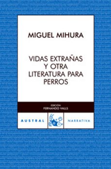 vidas extrañas-miguel mihura-9788467020649