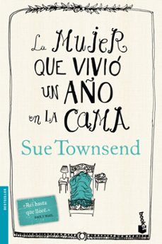 la mujer que vivio un año en la cama-sue townsend-9788467041149