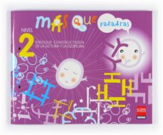 lectoescritura, 4 años, mas que palabras, nivel 2, educacion infa ntil-9788467511949