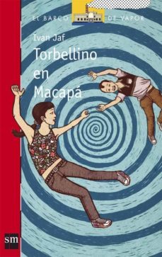 torbellino en macapa-ivan jaf-9788467536249