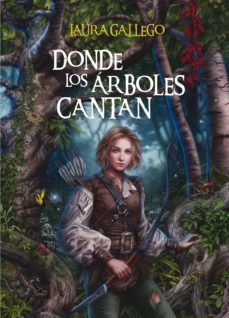 donde los arboles cantan [edicion limitada]-laura gallego-9788467552249