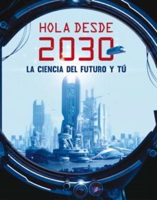hola desde el 2030-jan paul schutten-9788467593549