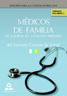 medicos de familia de equipos de atencion primaria del servicio c anario de salud. temario. volumen ii-9788467636949