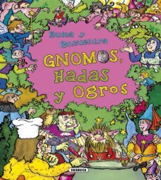 gnomos, hadas y ogros: busca y encuentra-9788467746549