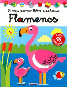flamencs (el meu primer llibre d adhesius)-jordi busquets-9788467780949