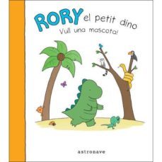rory el petit dino: vull una mascota!-liz climo-9788467930849
