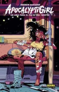 apocalyptigirl un aria para el fin de los tiempos-andrew maclean-9788467949049