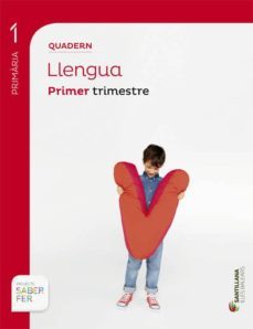 quadern llengua 1 primaria 1 trim saber fer.-9788468004549