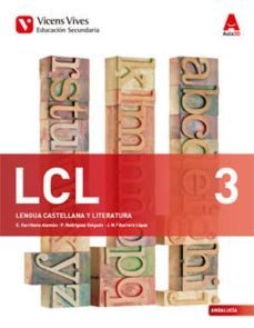 lcl 3. andalucía. lengua castellana y literatura. libro 1, 2 y 3. (aula 3d)  andalucia 3º eso lengua/literatura castellano-9788468239149