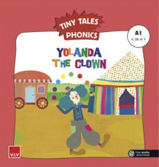 yolanda the clown. tiny tales phonics a1 (e,oa,n,y)-9788468258249