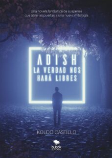 adish - la verdad nos hara libres (ebook)-koldo castillo-9788468575049