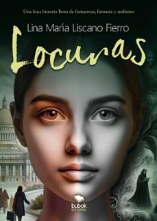 locuras (ebook)-lina maría liscano-9788468581149