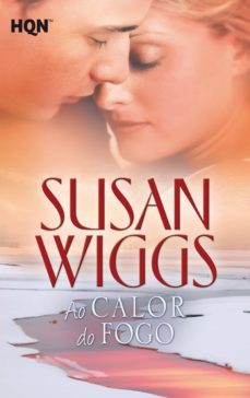 ao calor do fogo (ebook)-susan wiggs-9788468779249