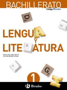 lengua y literatura 1º bachillerato codigo bruño mec-9788469609149