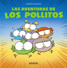las aventuras de los pollitos-chema garcia-9788469875049