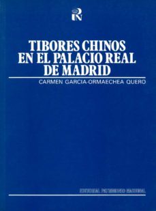 tibores chinos en el palacio real de madrid, los-9788471201249