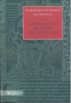 palacio real de madrid. real biblioteca. tomo xii. catalogo de impresos s. xvi (i-z)-9788471205049