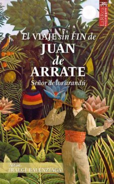 el viaje sin fin de juan de arrate (ebook)-aitor iraegi balenz-9788471485649