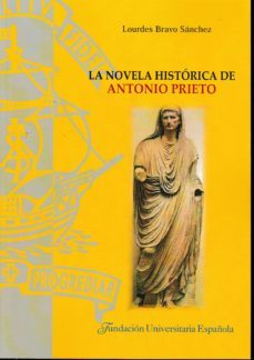 novela historica de antonio prieto-lourdes bravo sanchez-9788473928649
