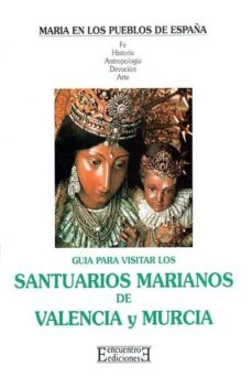 guia para visitar santuarios marianos de valencia y murcia-9788474905649