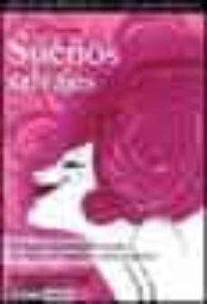sueños salvajes: ardientes fantasias sexuales escritas por mujere s para mujeres-9788475562049